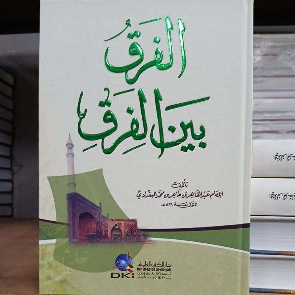 Alfarqu bainal firoq.dki ilmiah orginal 100%.kertas putih