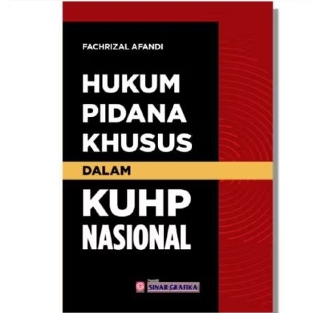 HUKUM PIDANA KHUSUS DALAM KUHP NASIONAL - FACHRIZAL AFANDI
