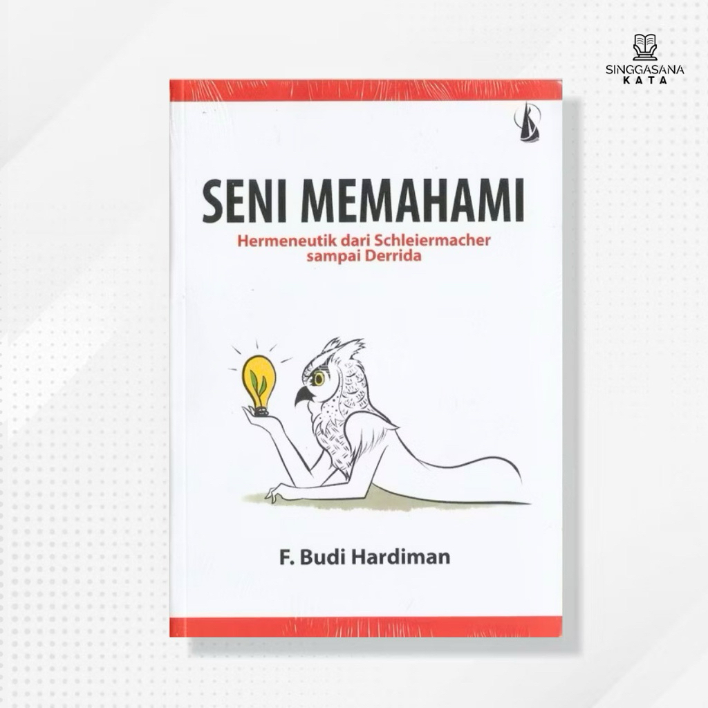 Buku Seni Memahami - F. Budi Hardiman - Kanisius