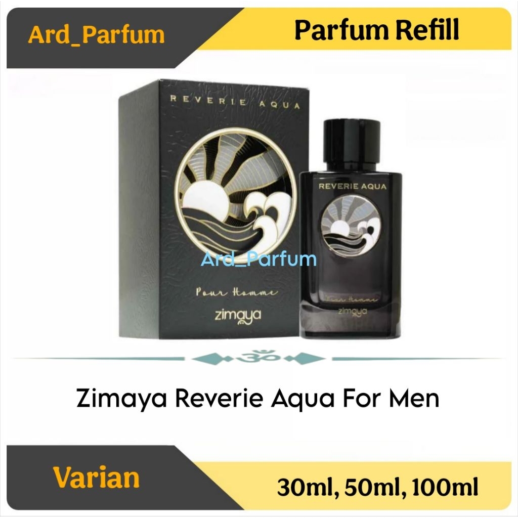 Parfum Refill Zimaya Reverie Aqua For Men