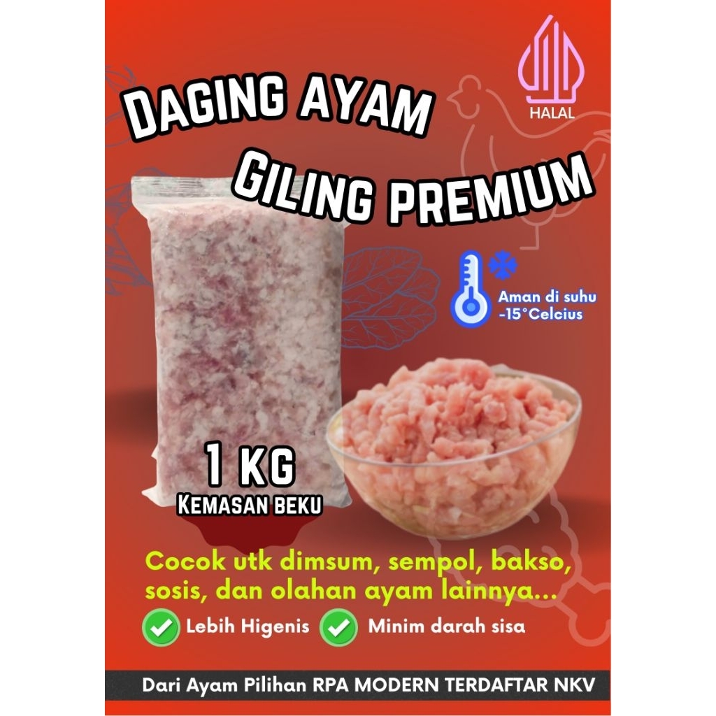 Daging giling Ayam Premium 1Kg (Paha + Kulit) Cocok untuk Dimsum, Sosis, sempol, baksol