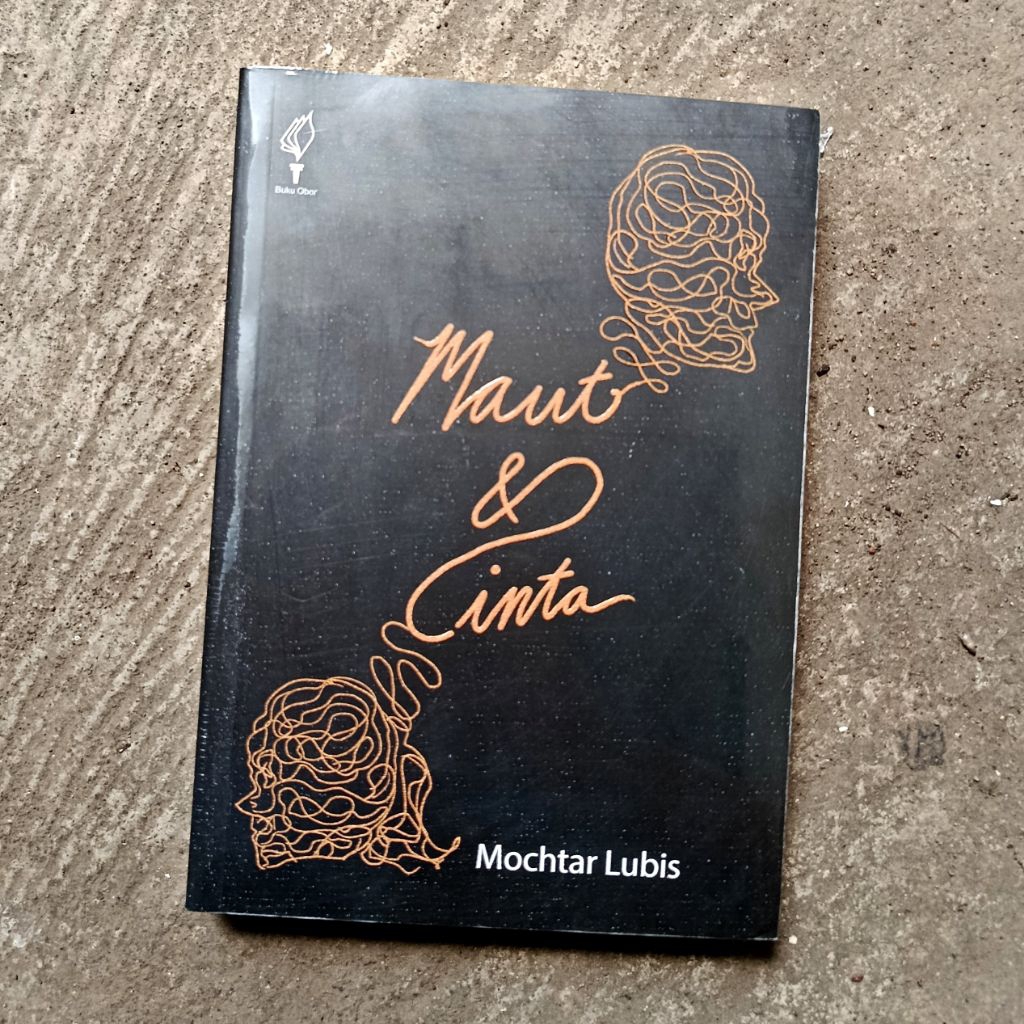 Maut dan Cinta - Mochtar Lubis - Buku Obor