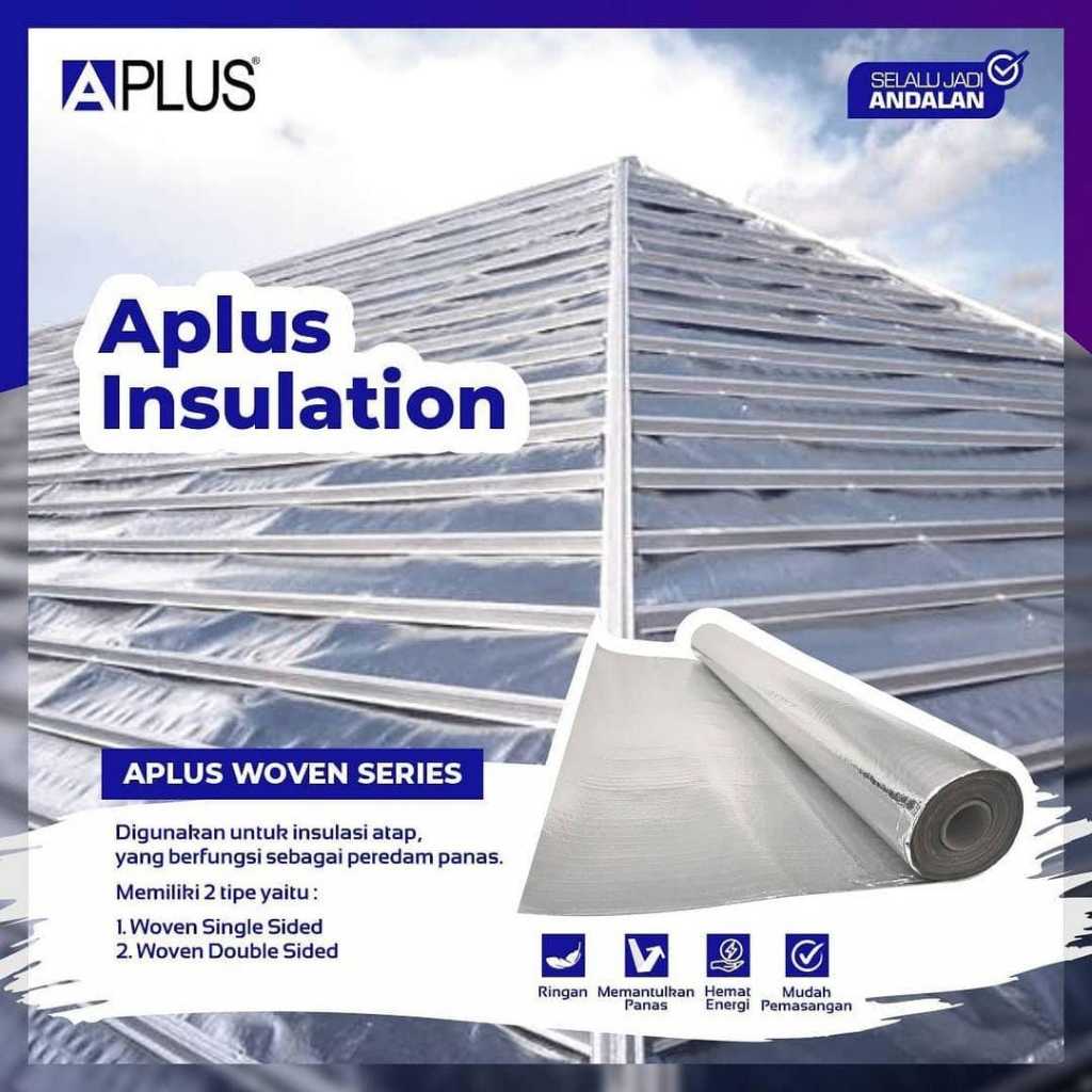 APLUS Aluminium Foil Atap Single Side (Woven+Met) Alumunium Foil Atap