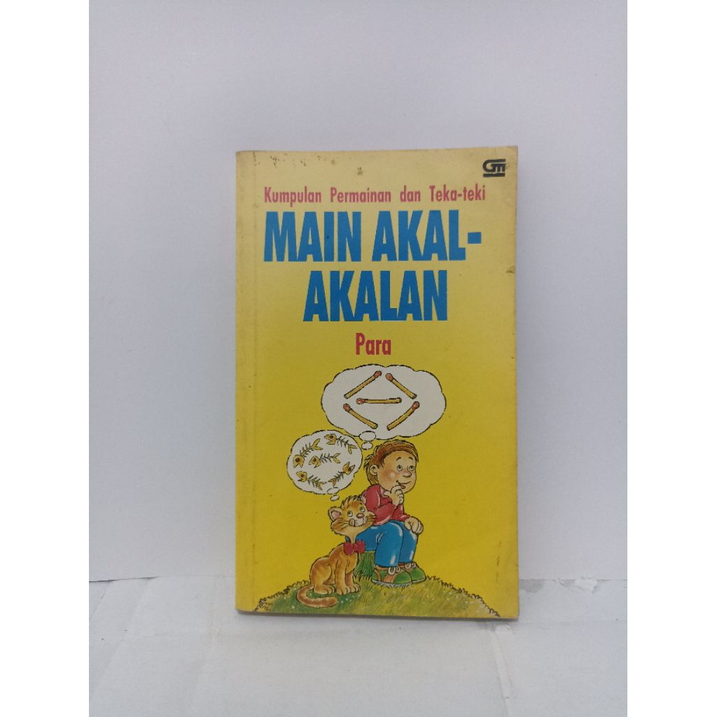 Buku Kumpulan Permainan dan Teka-Teki : Main Akal-Akalan