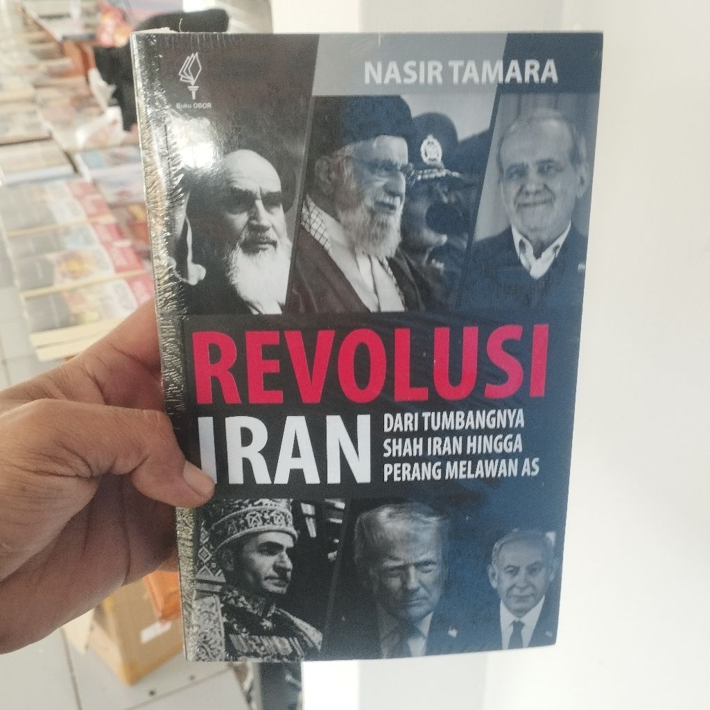 Revolusi Iran Nasir Tamara Edisi Lengkap - Original Buku obor