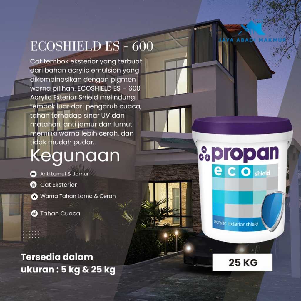 Cat Tembok Eksterior Propan Eco Shield ES-600 25kg - Cat Luar Rumah Anti Pudar Tahan Cuaca 5 Tahun -