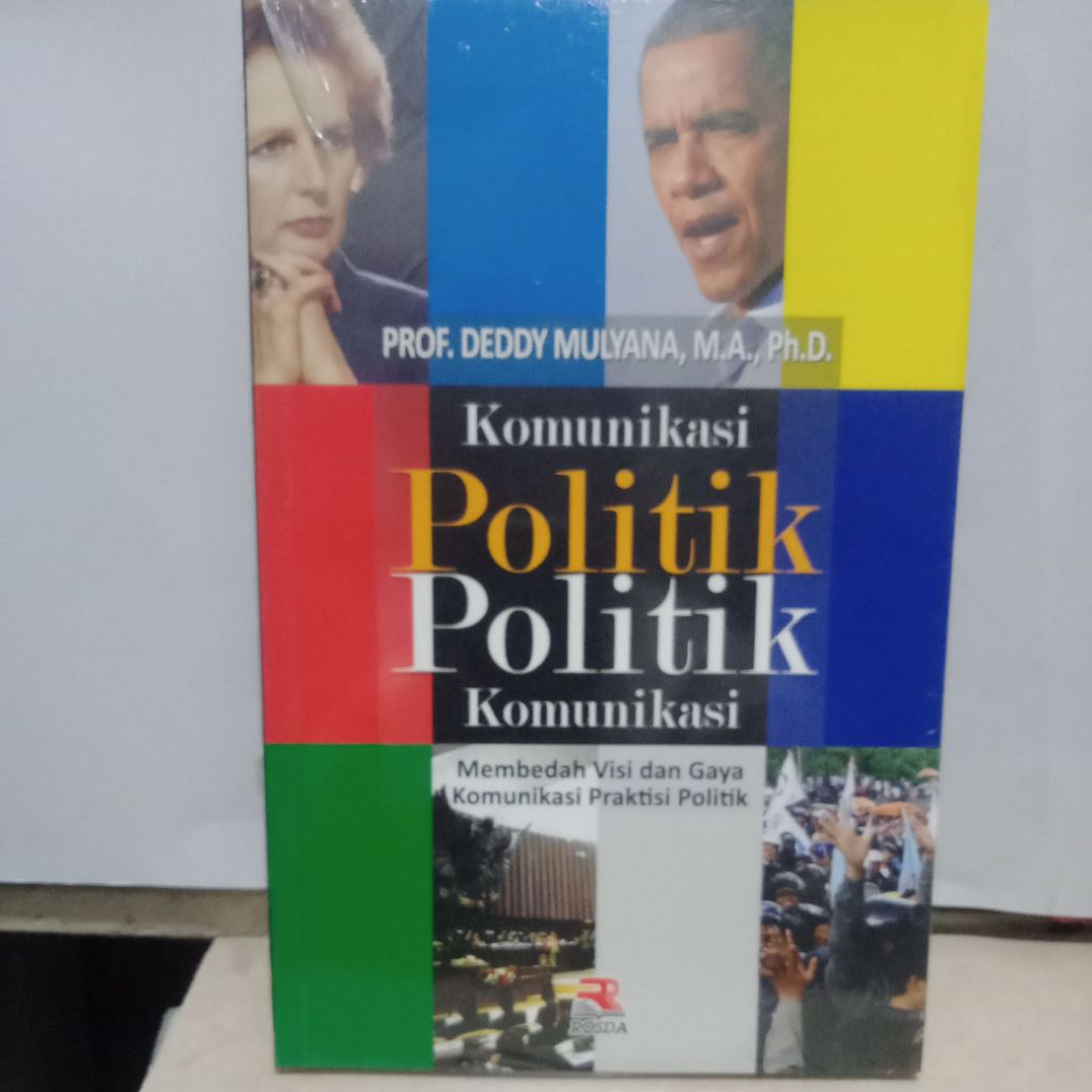 KOMUNIKASI POLITIK POLITIK KOMUNIKASI membedah visi dan gaya komunikasi praktisi politik