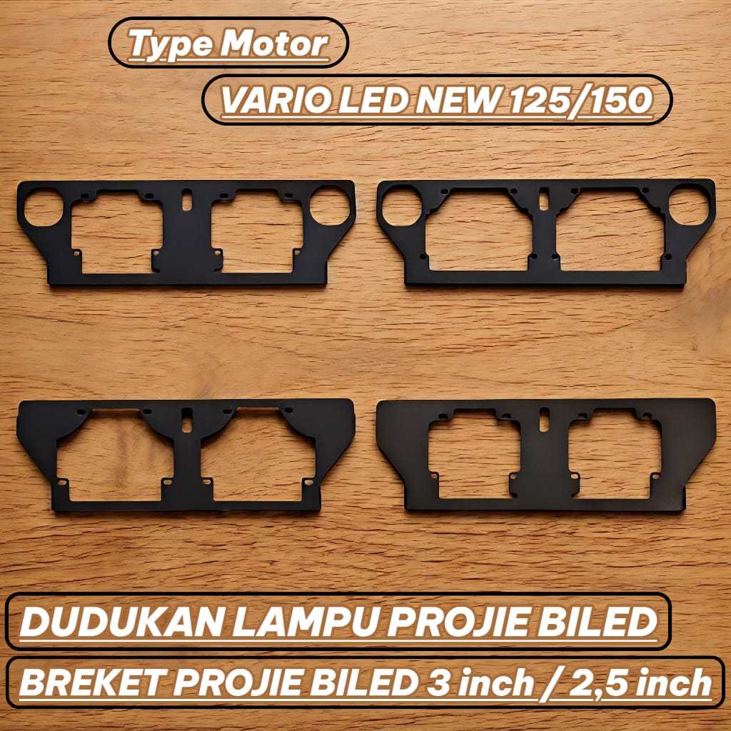BRACKET BILED VARIO LED NEW BREKET DUDUKAN LAMPU PROJIE BILED 2,5 INCH VARIO NEW VARIO 150 VARIO 125