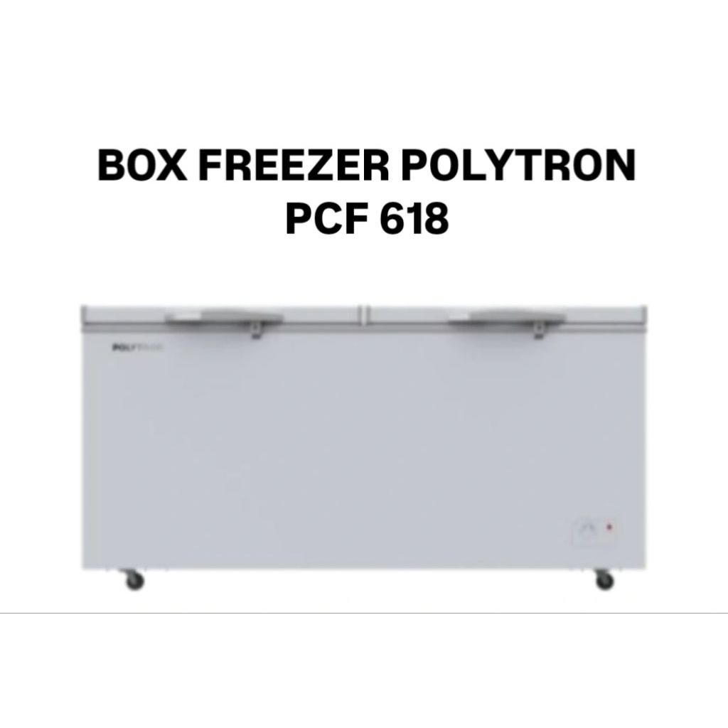 BOX FREEZER POLYTRON PCF618 580LITER BOX FREEZER POLYTRON 580 LITER PCF 618 CHEST FREEZER POLYTRON 5