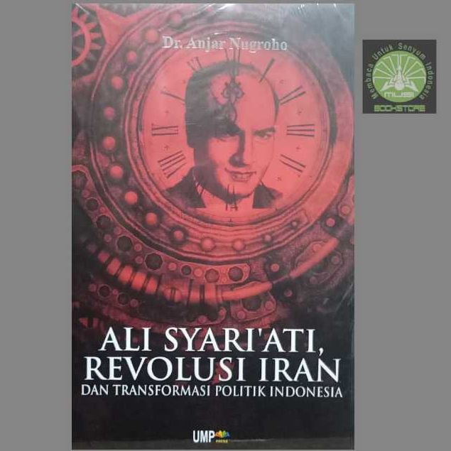 Buku Ali Syariati Revolusi Iran & Transformasi Politik Indonesia - UMP Press Original Musibook