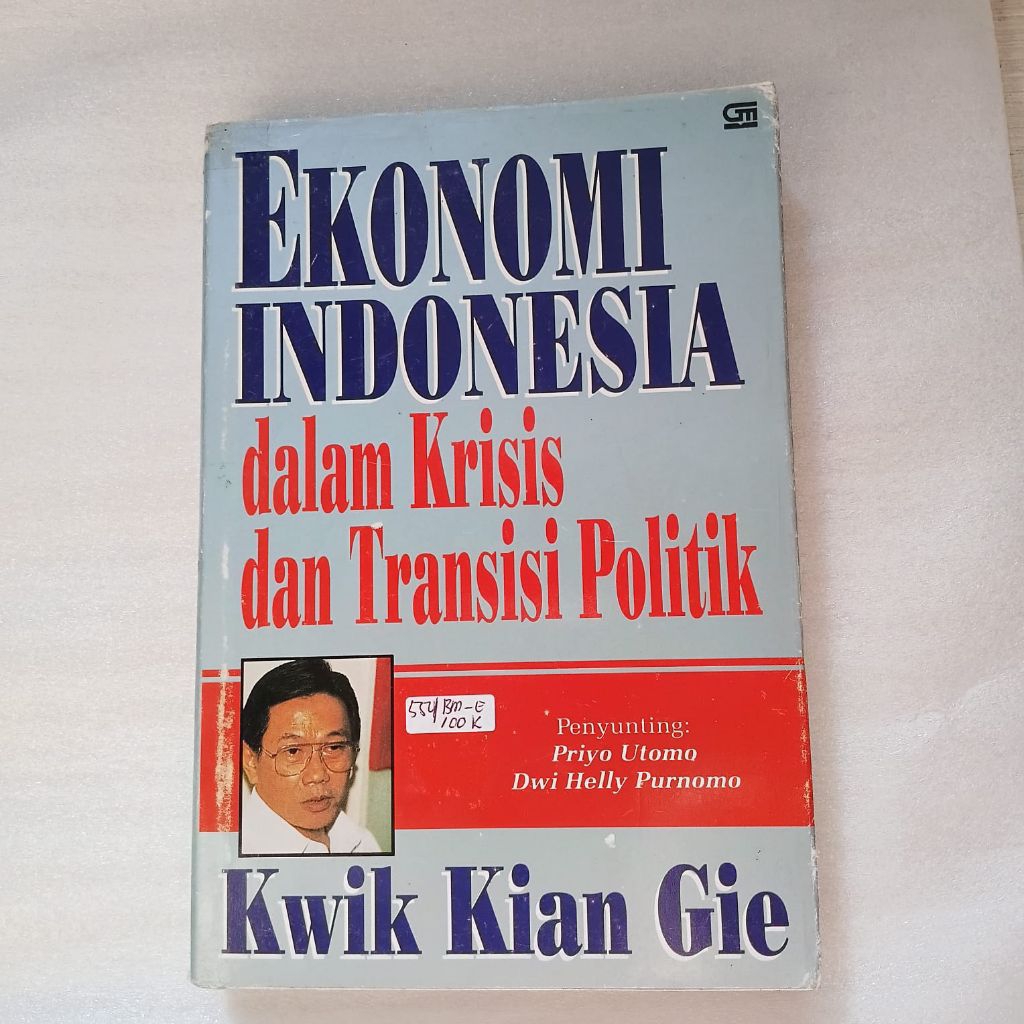 Ekonomi Indonesia dalam Krisis dan Transisi Politik oleh Kwik Kian Gie