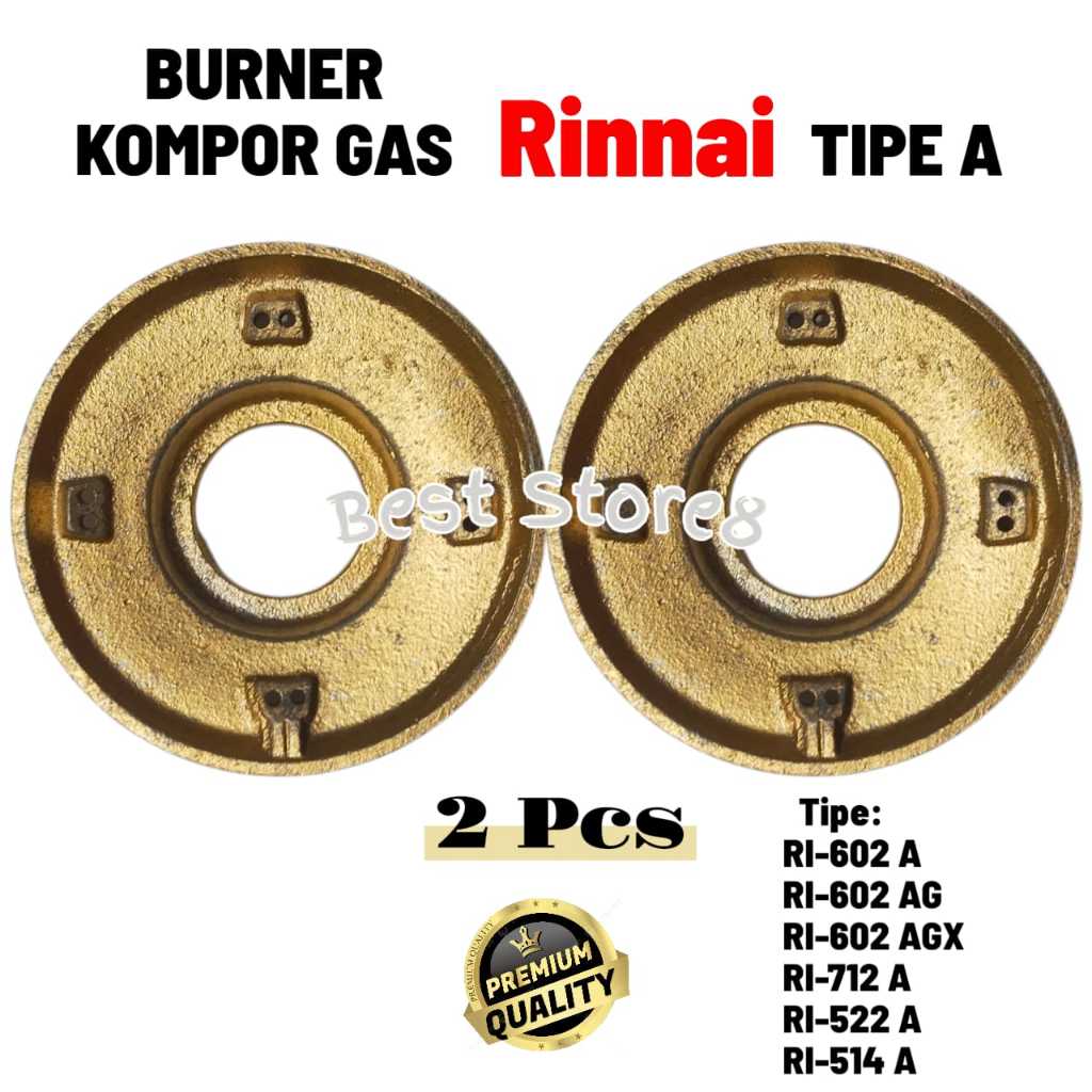 BURNER KOMPOR GAS RINNAI TIPE A RI 602A 602AG 602AGX 712A 514A 522A 511A 522AT
