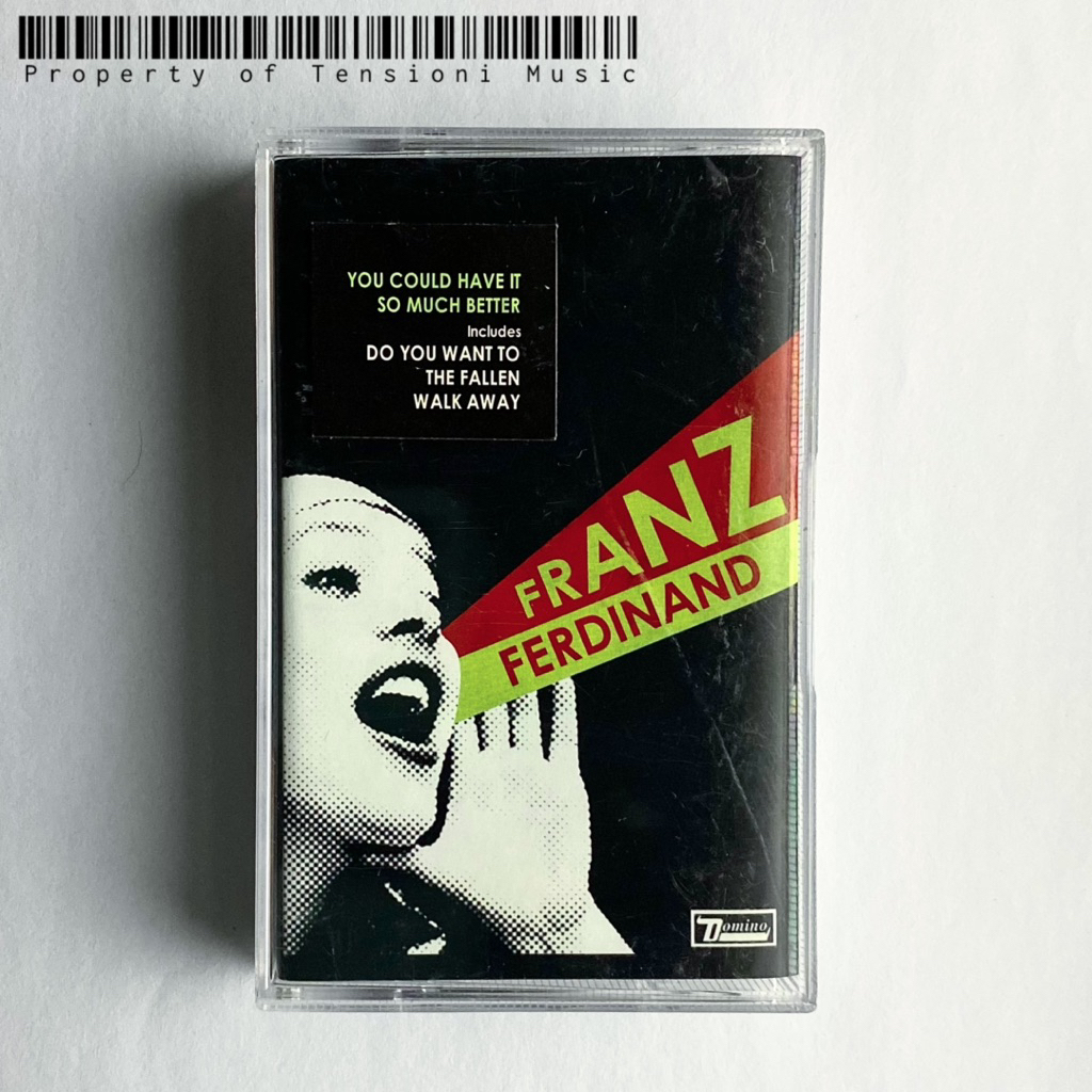 Kaset Pita Franz Ferdinand - You Could Have It So Much Better