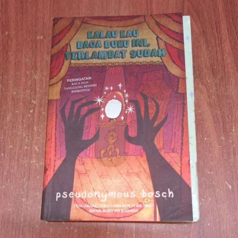 NOVEL KALAU KAU BACA BUKU INI TERLAMBAT SUDAH OLEH PSEUDONYMOUS BOSCH