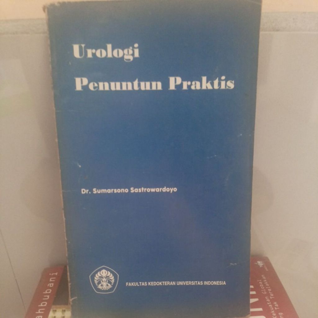 UROLOGI PENUNTUN PRAKTIS DR. SUMARSONO SASTROWARDOYO