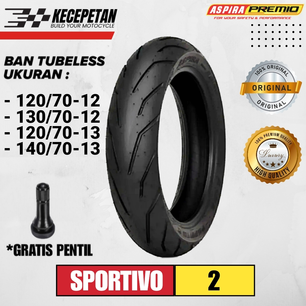 BAN TUBELESS ASPIRA PREMIO SPORTIVO 2 RING 12,13 BAN MATIC TUBELESS UKURAN 120/70-12 | 130/70-12 | 1