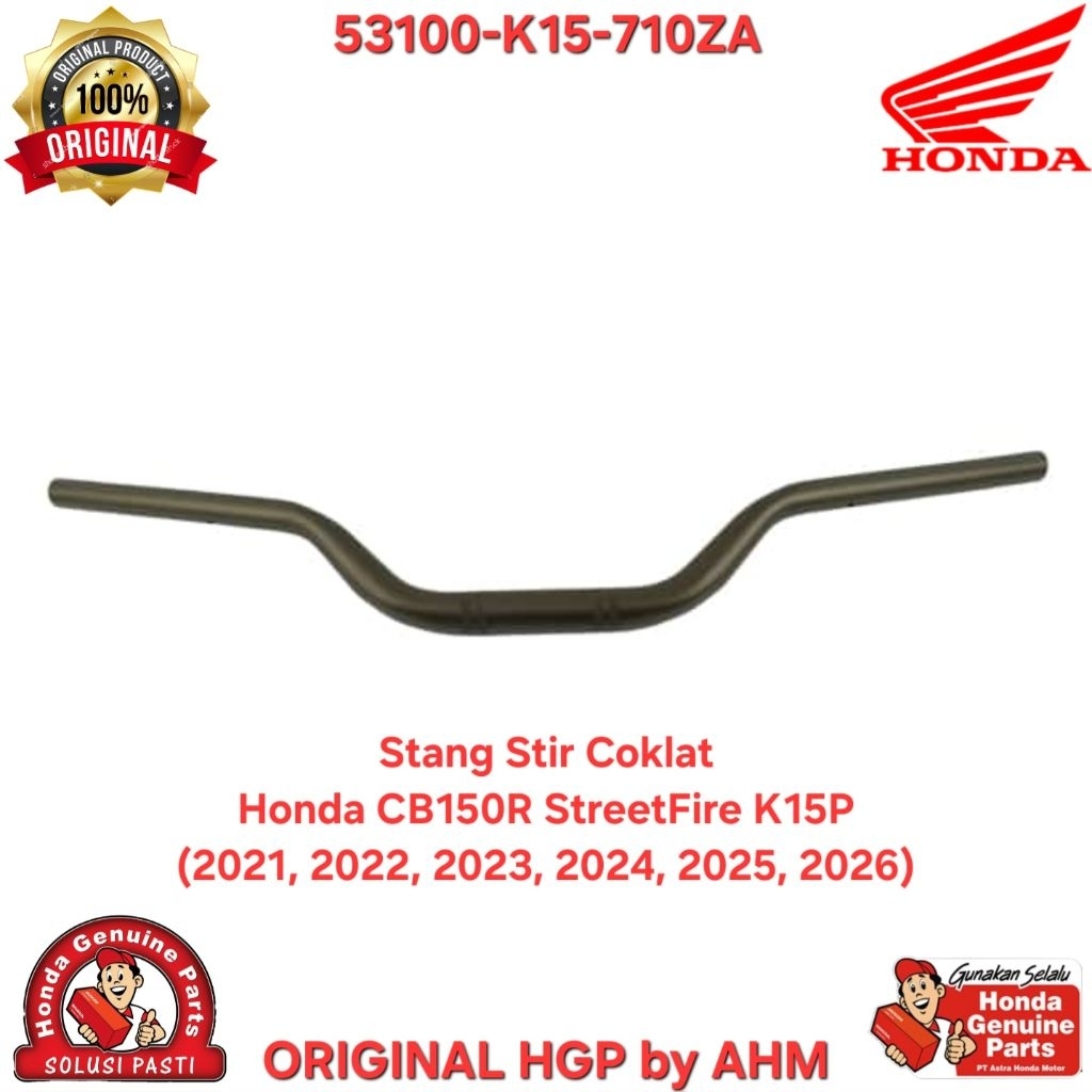 53100K15710ZA Stang Stir Coklat Honda CB150R StreetFire K15P (2021, 2022, 2023, 2024, 2025, 2026) Or