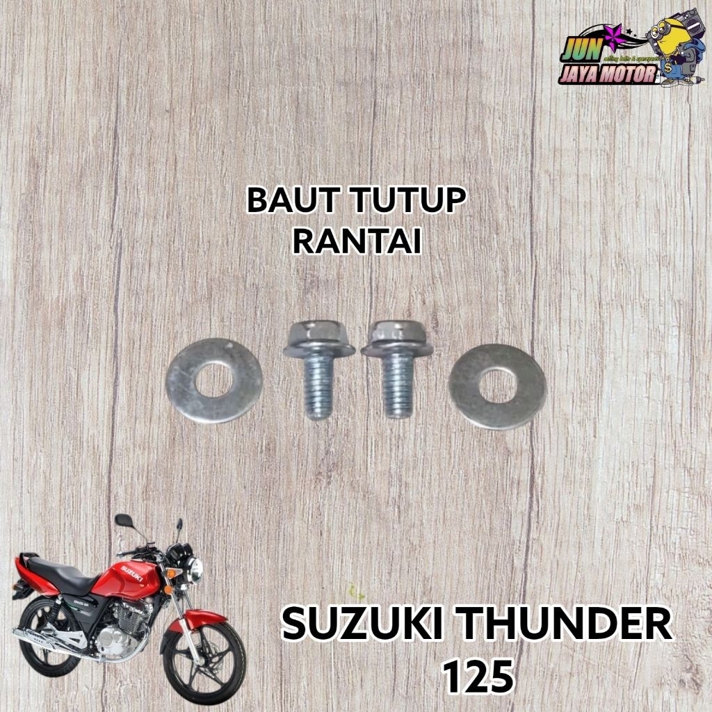 BAUT TUTUP RANTAI SUZUKI THUNDER 125