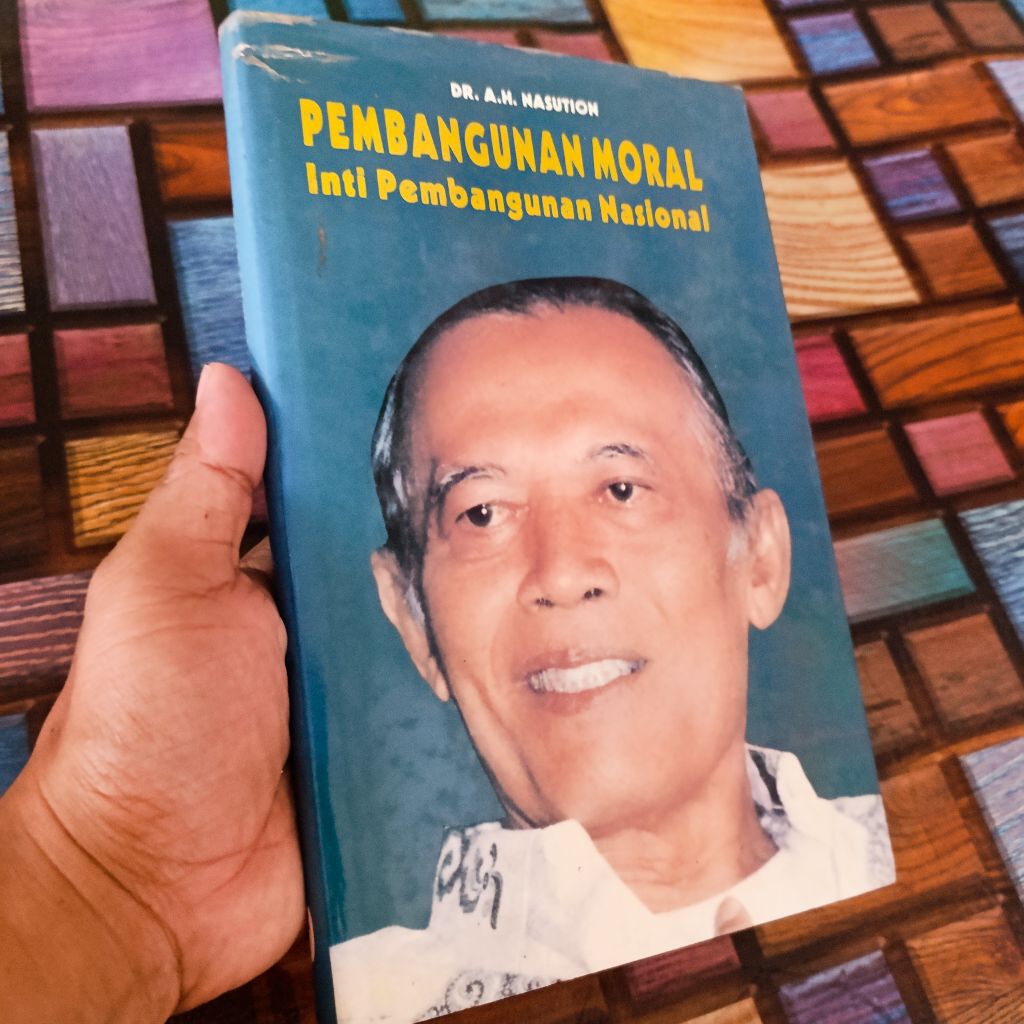 buku pembangunan moral inti pembangunan nasional - A.H. Nasution original