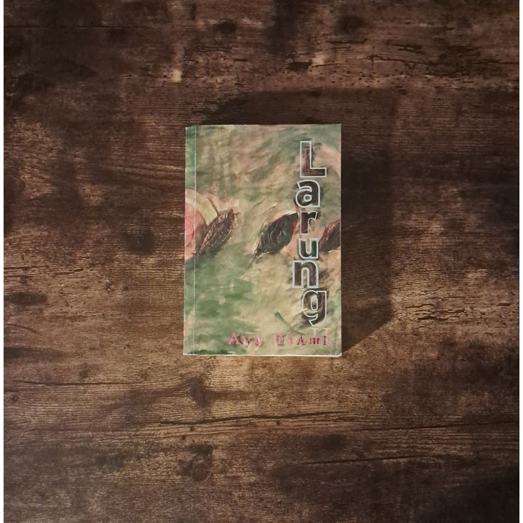 LARUNG - AYU UTAMI