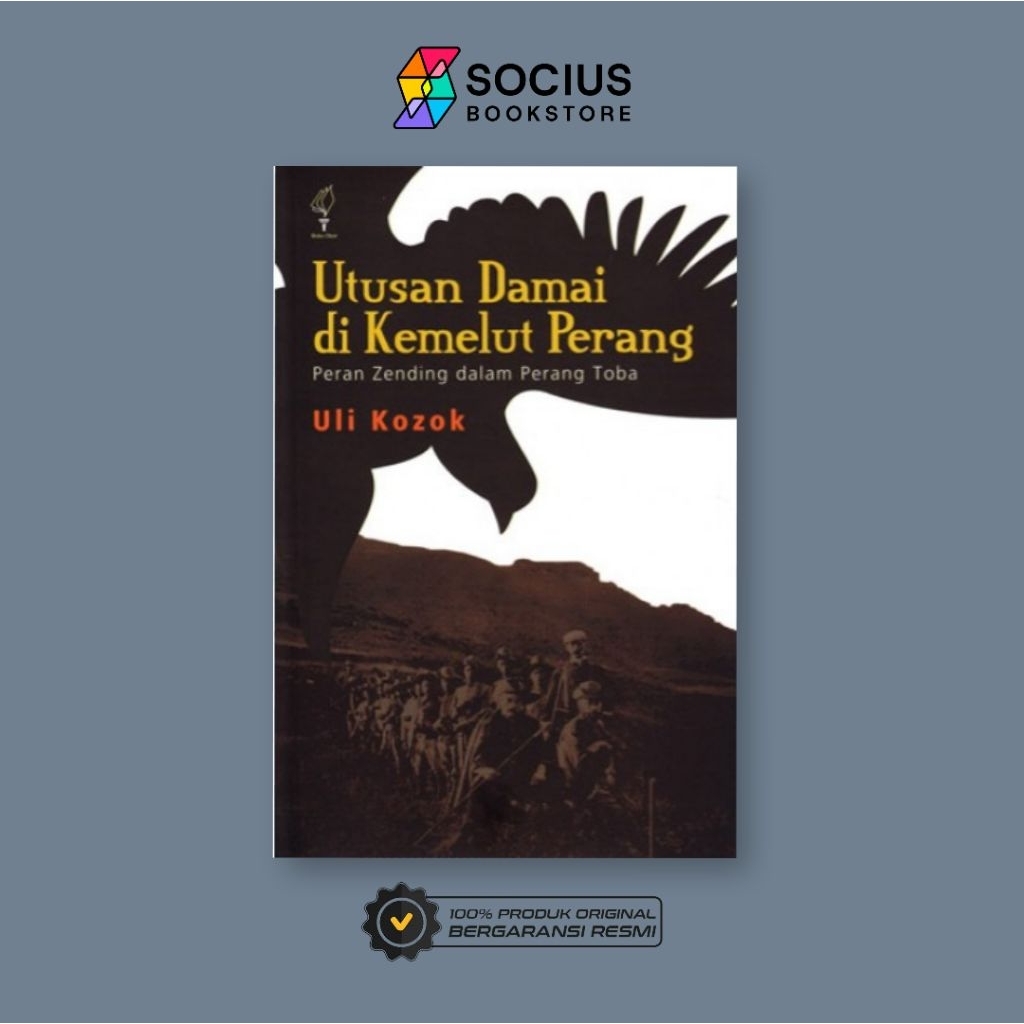 BUKU SEJARAH [ ORIGINAL ] UTUSAN DAMAI DI KEMELUT PERANG - ULI KOZOK - OMBAK - SOCIUS BOOKSTORE