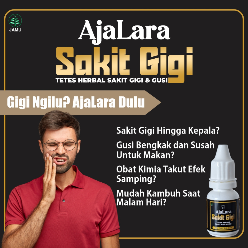 Tetes Sakit Gigi dan Gusi - Ajalara Sakit Gigi