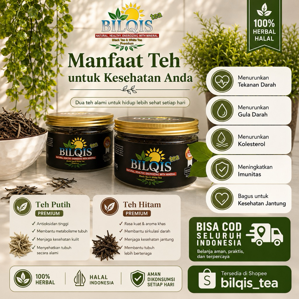 BILQIS TEA | Teh Hitam dan Teh Putih Premium | Mengurangi Tekanan Darah dan Kolesterol