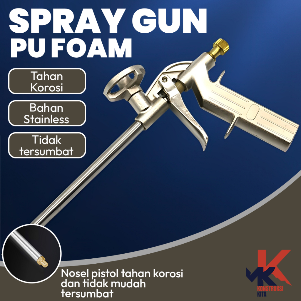 Spray Gun PU Foam Stainless Steel Laras Baja Tahan Karat Nosel Tembaga Anti Tersumbat ORIGINAL - Kon