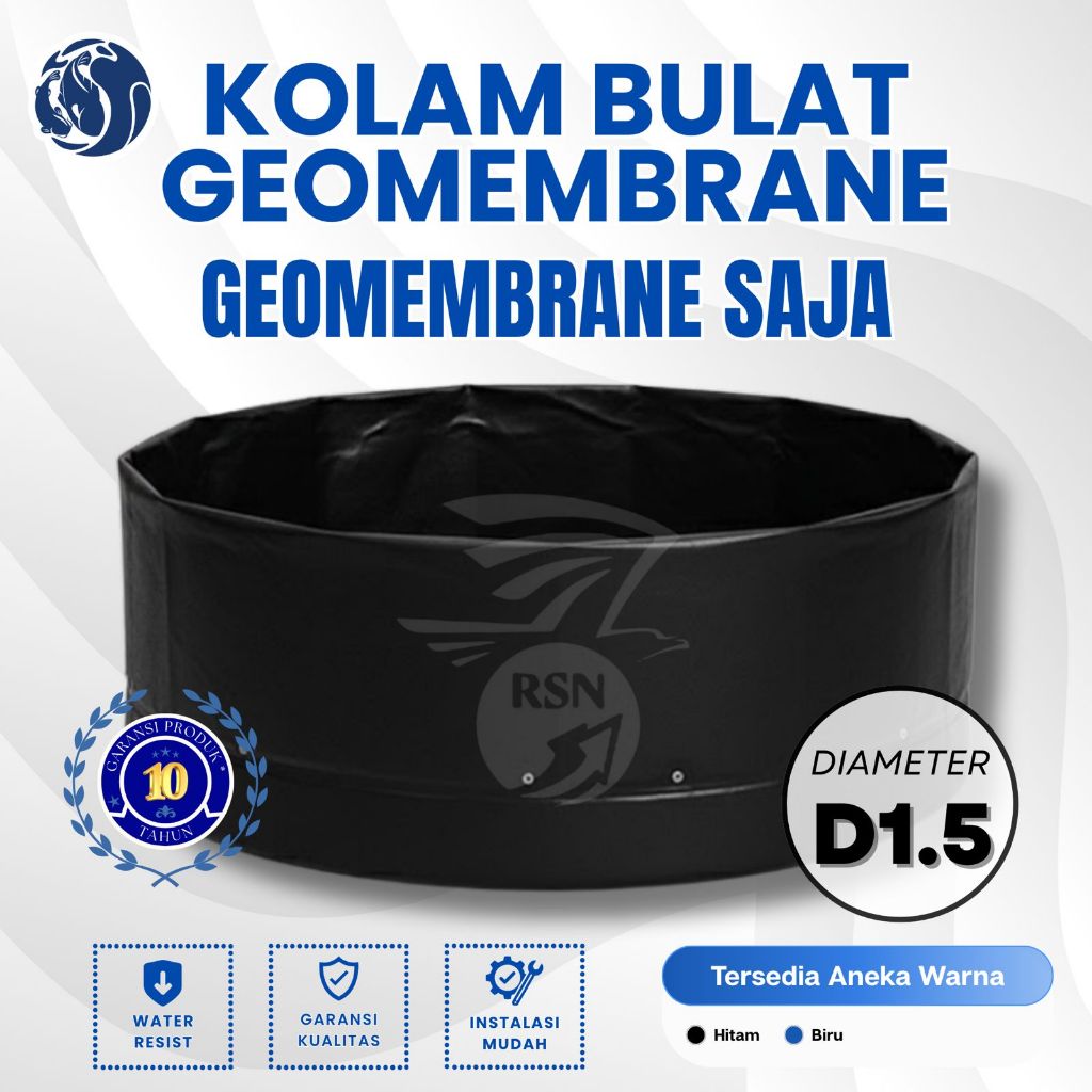 PLASTIK KOLAM BULAT Geomembrane 500 Micron D1,5 - D5 Tinggi 1,15 M - Terpal Saja - GARANSI 10 Tahun 