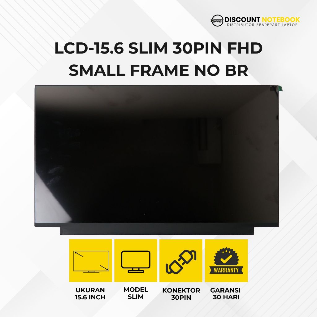 LCD LAPTOP LED 15.6 SLIM 30 PIN FHD SMALL FRAME NO BRACKET NT156FHM-N41 B156HAN02.8 NV156FHM-N63 PV1