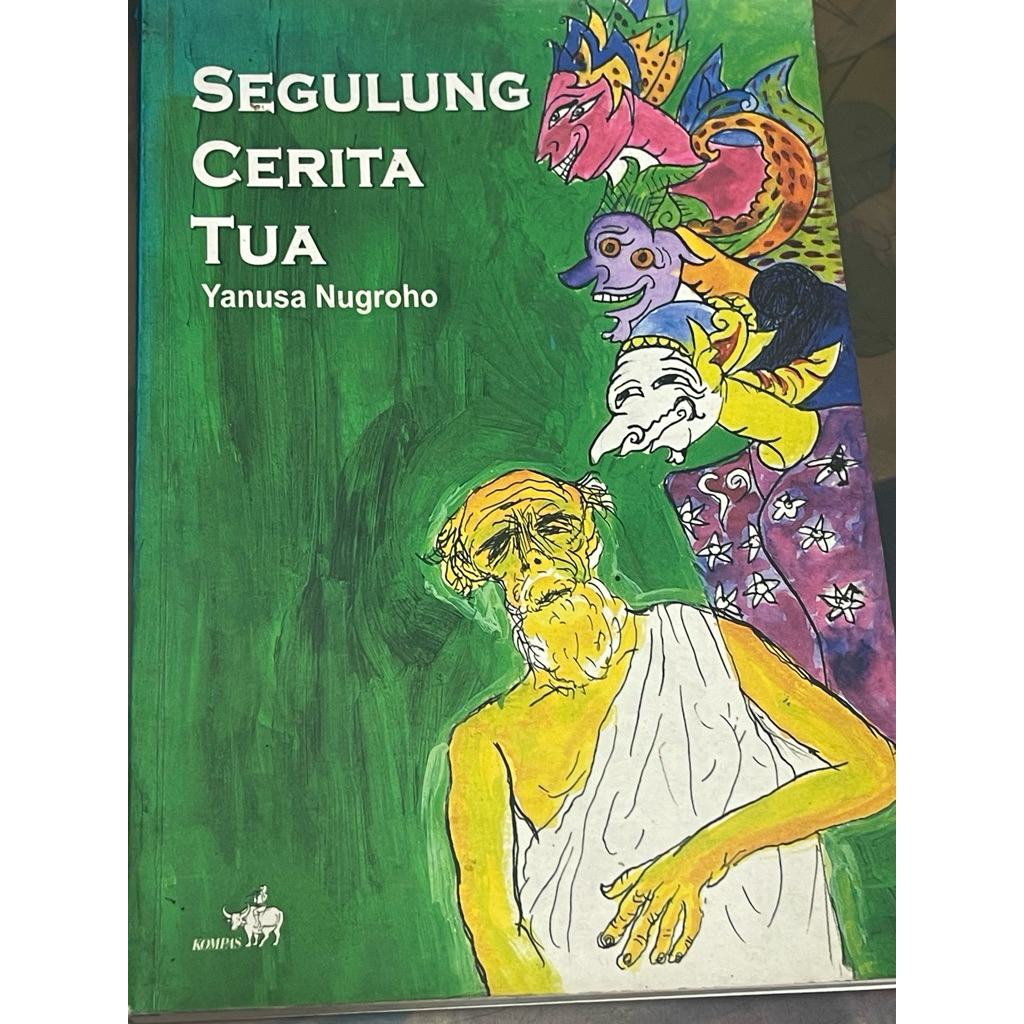 Segulung Cerita Tua Yanusa Nugroho