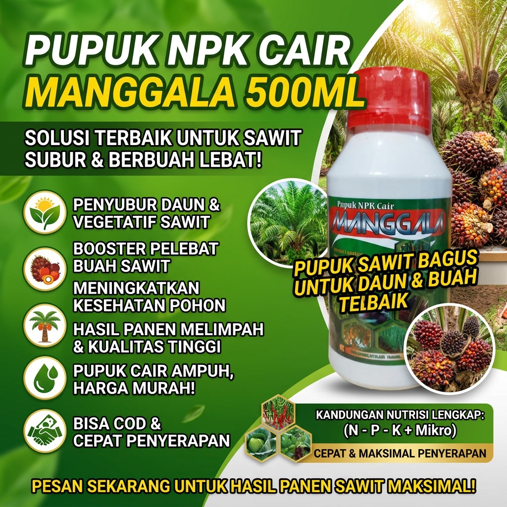 Pupuk Penyubur Daun Dan Buah Kelapa Sawit Terbaik Ampuh MANGGALA 500ML Pupuk NPK Cair untuk Tanaman 