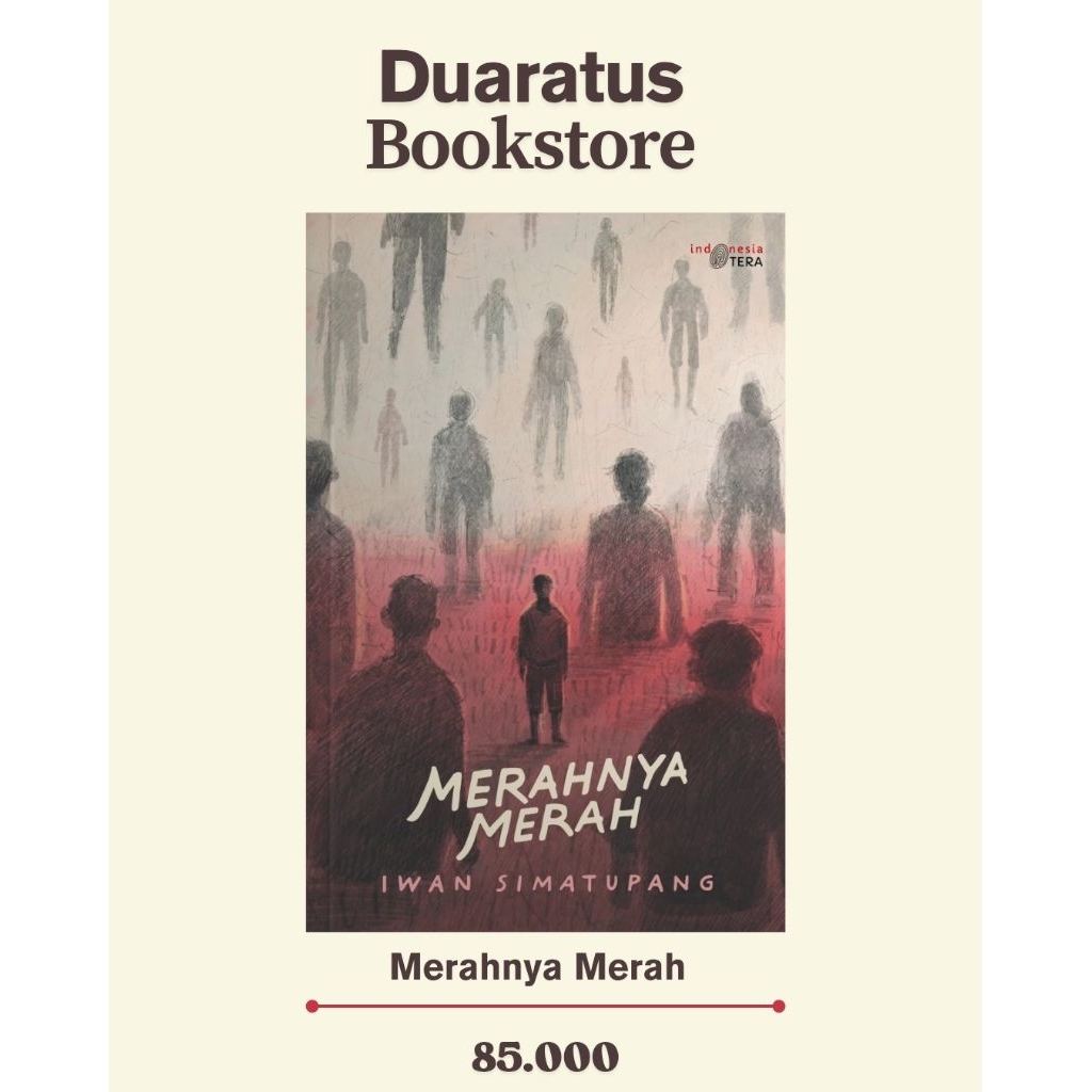 Merahnya Merah – Iwan Simatupang