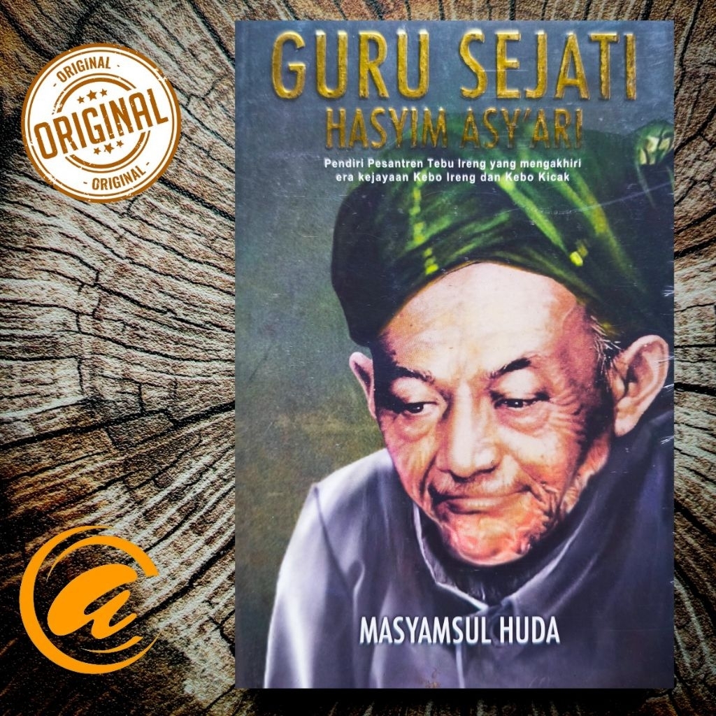 Novel Sejarah - GURU SEJATI : HASYIM ASYARI - Masyamsul Huda