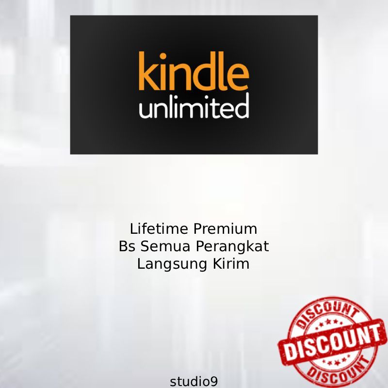LIFETIME KINDLE UNLIMITED PREMIUM FULL GARANSI