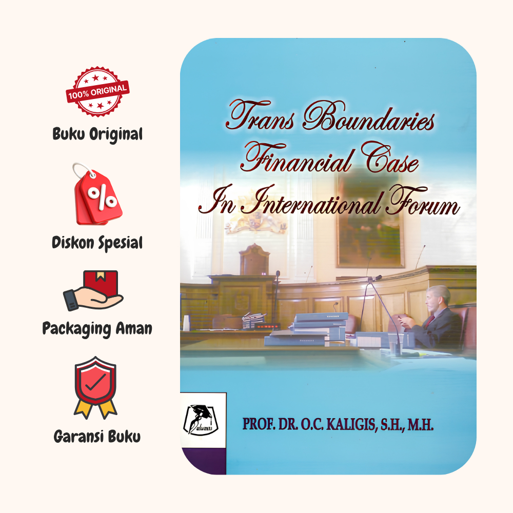 BUKU TRANS BOUNDARIES FINANCIAL CASE IN INTERNATIONAL FORUM - OC KALIIGIS - ALUMNI ORIGINAL tw