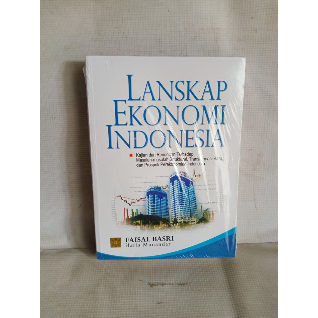 LANSKAP EKONOMI INDONESIA FAISAL BASRI