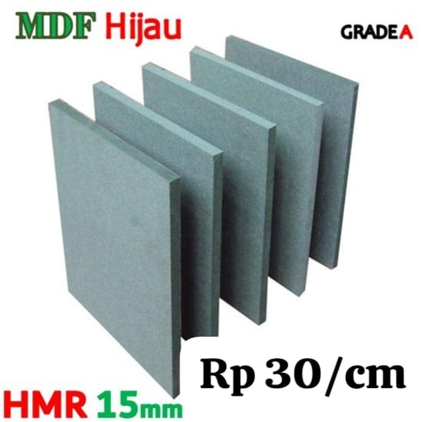 HMR | MDF Hijau 15mm Custom Harga Rp.30/cm
