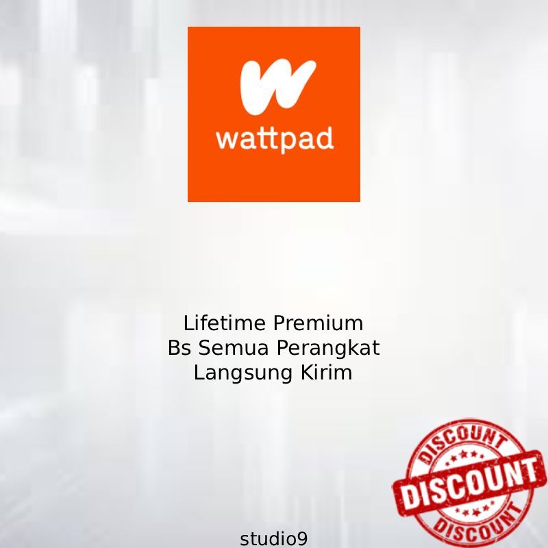 LIFETIMEE WATTPAD PREMIUM PLUS FULL GARANSI