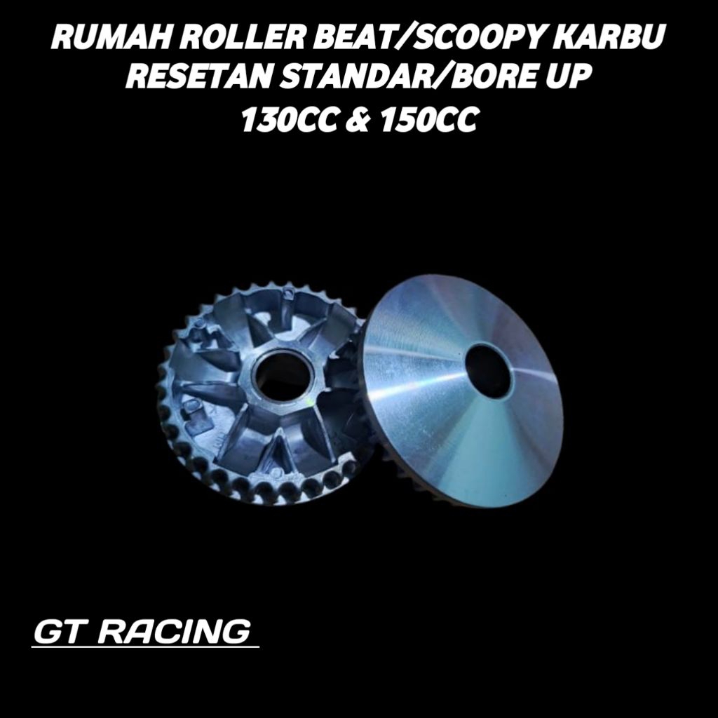 RUMAH ROLLER RESETAN STANDAR/BORE UP 130/150CC TU BEAT/SCOOPY/SPACY KARBU (GARANSI 1 BULAN PEMAKAIAN