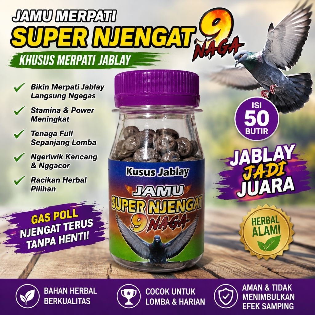 BEST SELLER Jamu Merpati Jablay 9 Naga Super Njengat 50 Butir - Loncat Tinggi Galak Ngamuk