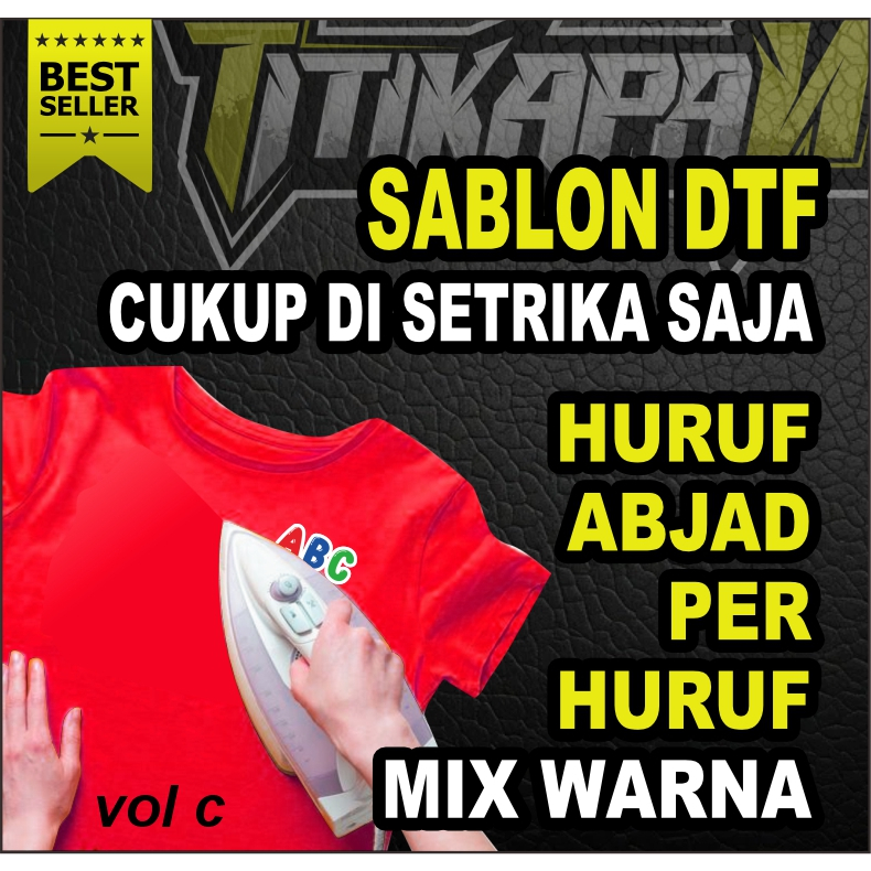 HURUF ABJAD PER HURUF SABLON CUKUP DI SETRIKA VOL C