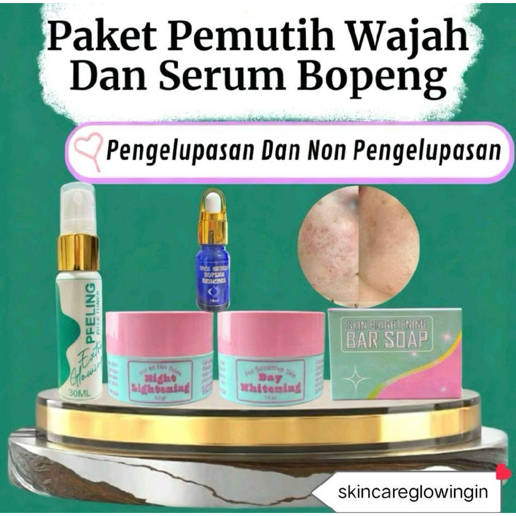SKINCARE WAJAH AMPUH UNTUK BOPENG (PAKET PLUS SERUM BOPENG)