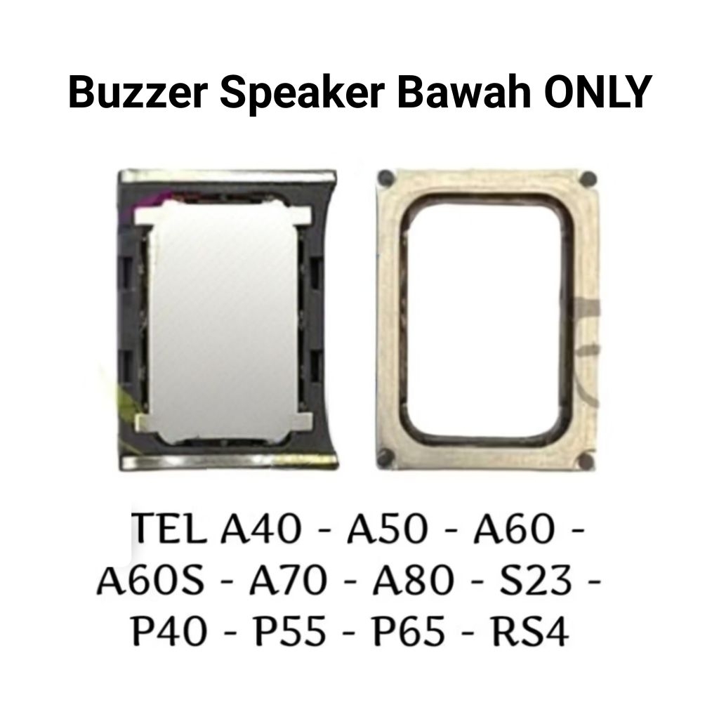 BUZZER LOUSPAKEKER ITEL A40 - A50 - A60 -A60S - A70 - A80 - S23 -P40 - P55 - P65 RS4 UNIVERSAL BUZZE