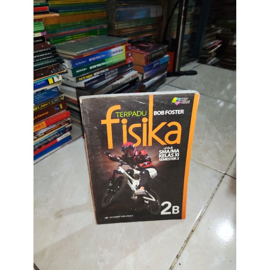 BUKU FISIKA TERPADU 2B BOB FOSTER UNTUK SMA MA KELAS 11 SEMESTER 2