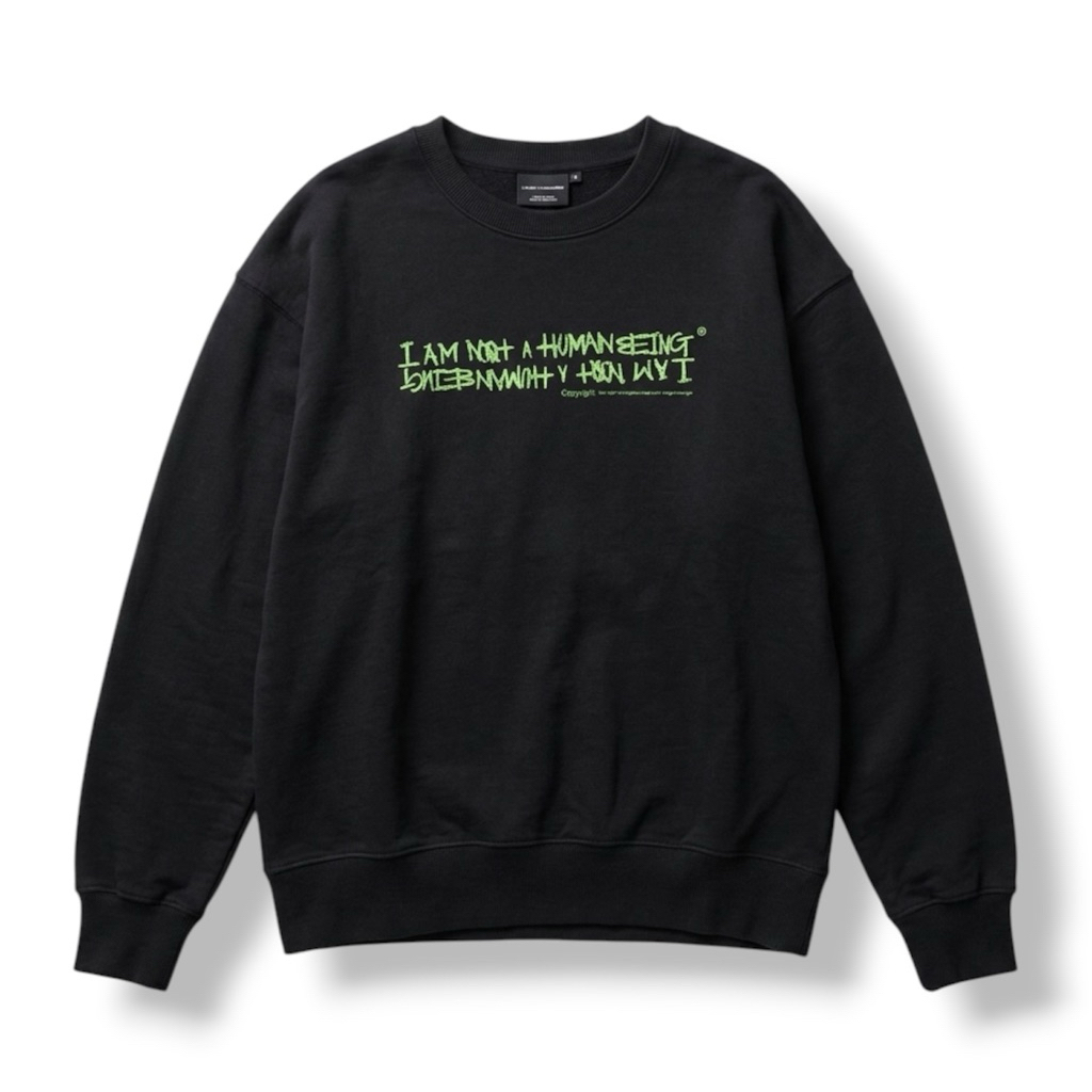 Crewneck iam not a human being second