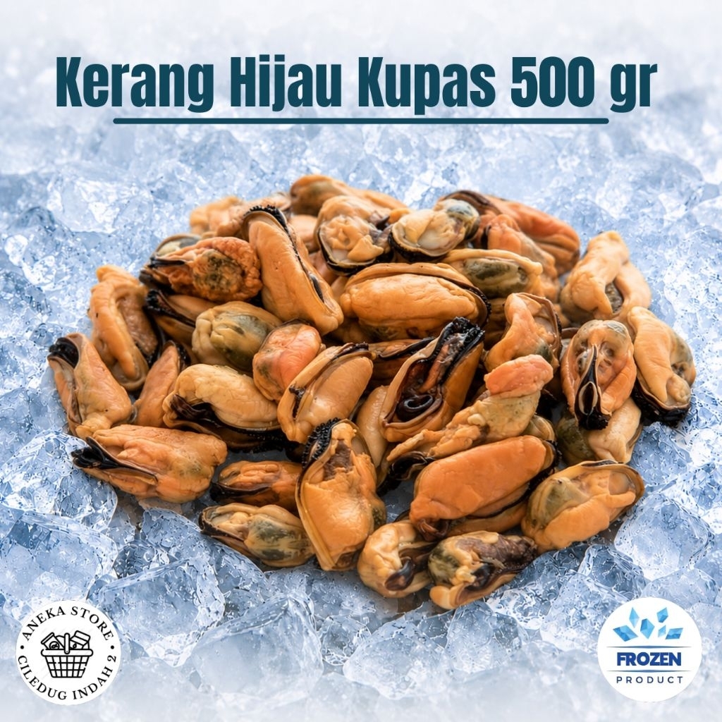ANEKA STORE - Kerang Hijau Kupas 500 gram - Daging Kerang Ijo Bersih Fresh Frozen