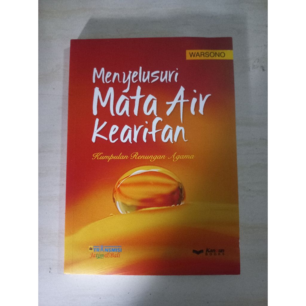 BUKU ORIGINAL - MENYELUSURI MATA AIR KEARIFAN