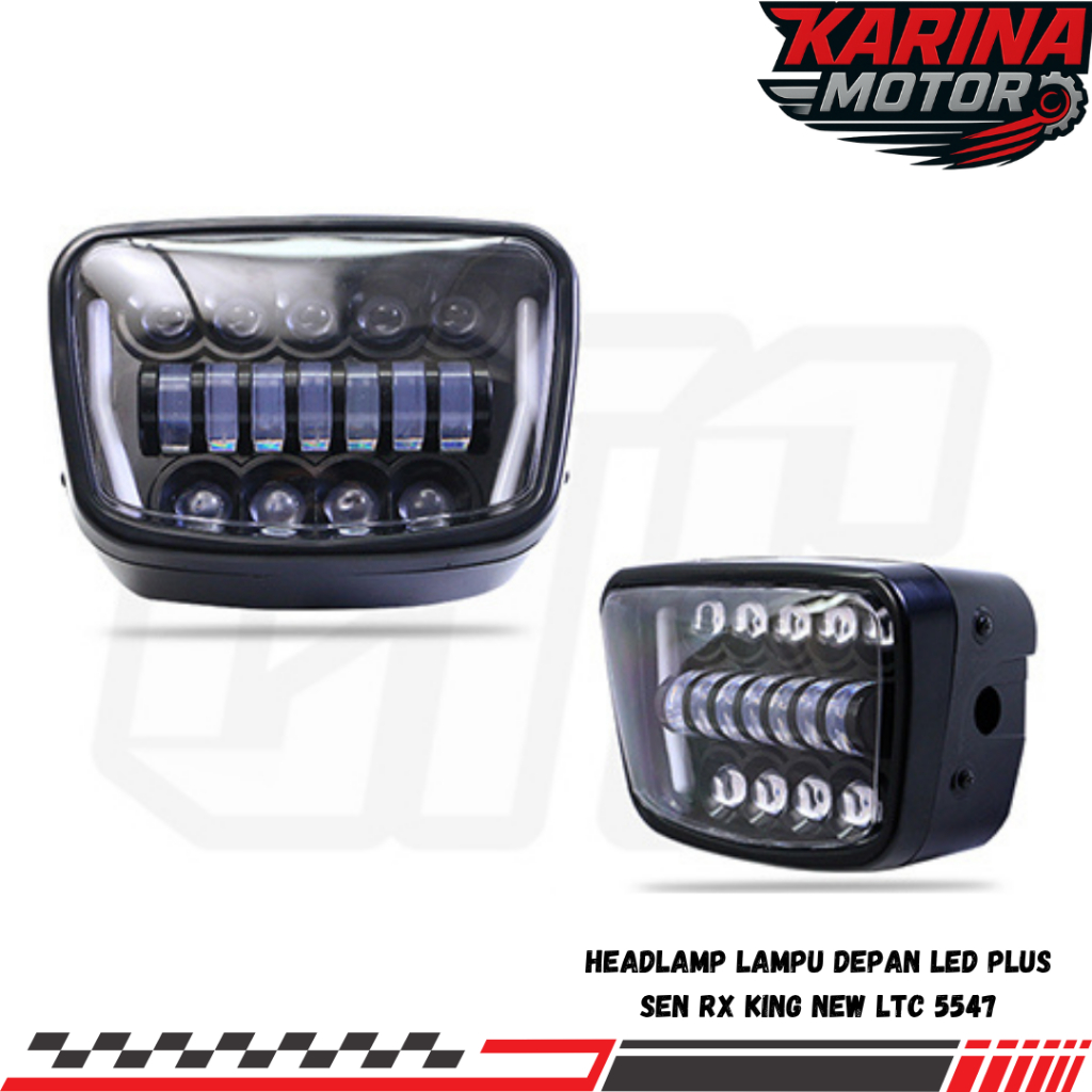 HEADLAMP LAMPU DEPAN LED PLUS SEN RX KING NEW LTC 5547