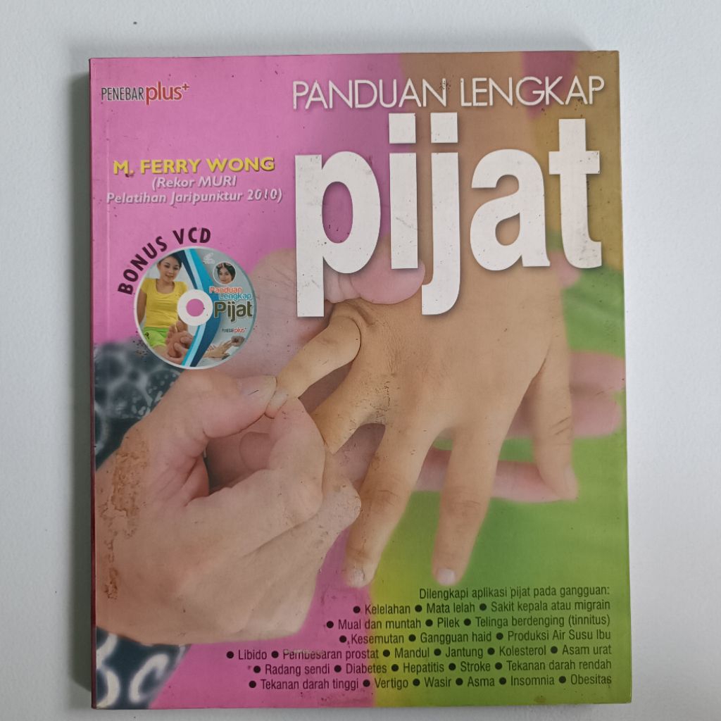 PANDUAN LENGKAP pijat A-Z SEPUTAR PIJAT  Mengungkap berbagai macam pijat tradisional, pijat prancis,